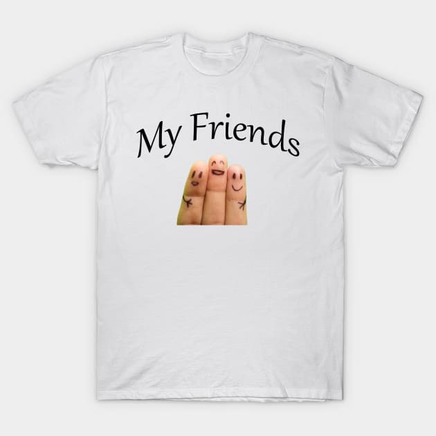MY FRIENDS T-Shirt by Hamady6060